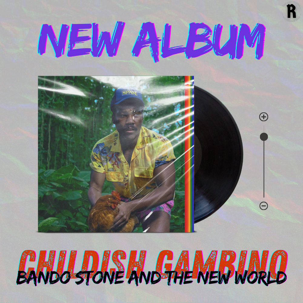 Childish Gambino - Bando Stone and the New World