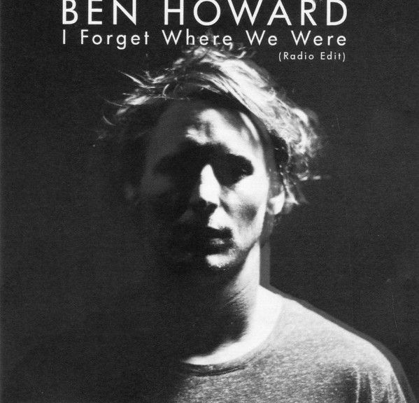 Song of the Day - "I Forget Where We Were" - Ben Howard