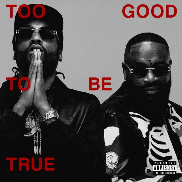 NEW ALBUM: "Too Good To Be True" - Rick Ross & Meek Mill